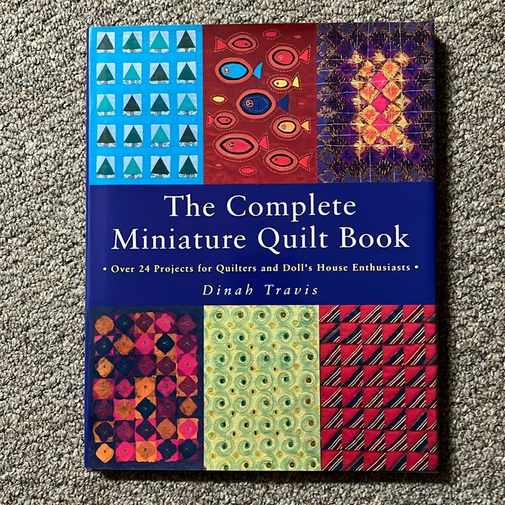 The Complete Miniature Quilt Book 1998 Dinah Travis New old Stock Crafters